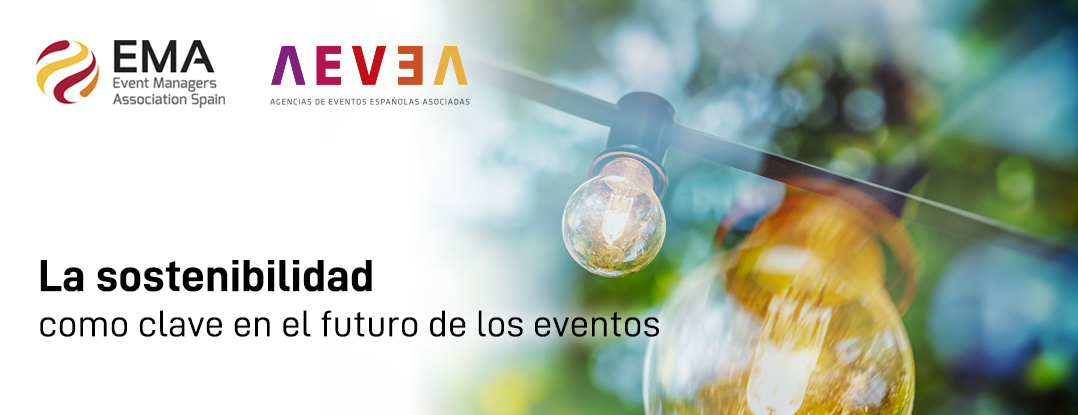 SostenibilidadClaveFuturoEventos - Boletín mensual informativo de Eventscase – Septiembre/Octubre plataforma Eventscase en el evento de la EMA y AEVEA